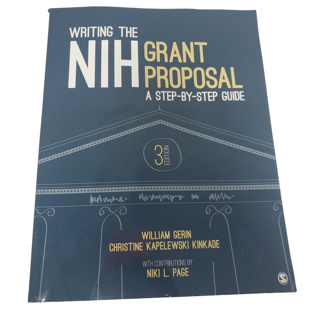 SAGE Writing the NIH Grant Proposal Textbook 3rd Edition Blue Good 10637